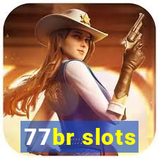 77br slots